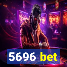 5696 bet